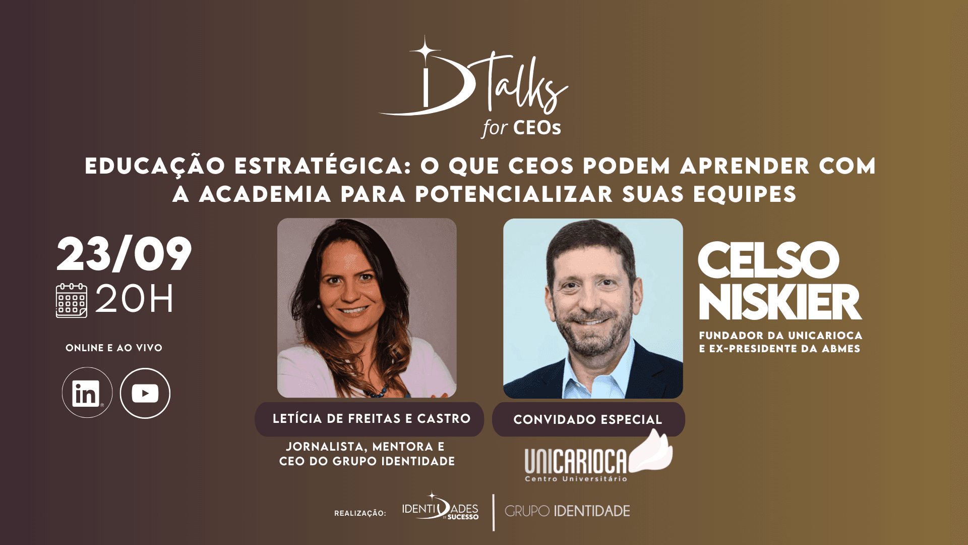 ID Talks for CEOs recebe Celso Niskier, fundador e reitor da UniCarioca
