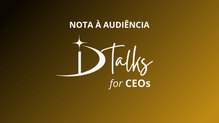 ID Talks for CEOs: transparência e compromisso com a qualidade