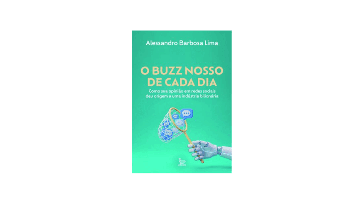 Alessandro Barbosa Lima, autor do livro O buzz nosso de cada dia