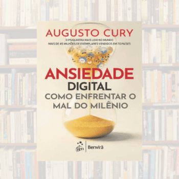 ANSIEDADE-DIGITAL-AUGUSTO-CURY-rc8qqqpsqynmgki4tq8g4hj7k93bm8en2k5xh396p8 IDENTIDADES DE SUCESSO