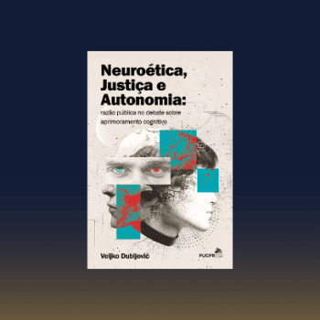 neuroetica-justica-autonomia-veljko-dubljevic-livro-pucpress-rqqomy0t38tmmn6ehzyo360ytt5bs38rqwuup8jygc IDENTIDADES DE SUCESSO